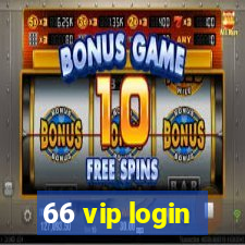 66 vip login